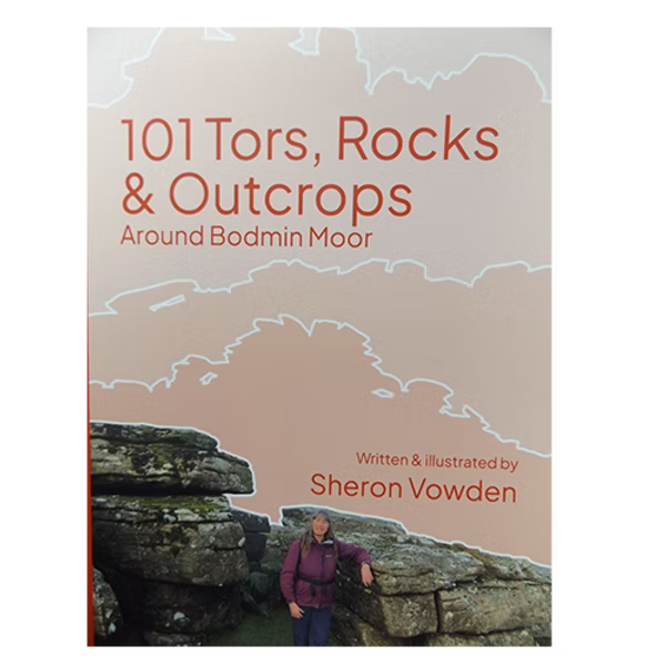 101 Tors, Rocks & Outcrops Around Bodmin Moor